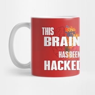 Brain Hacked Mug